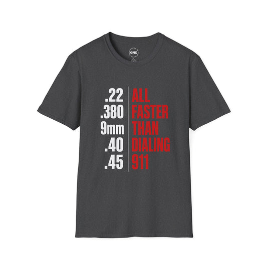 Firearm Caliber T-Shirt — “All Faster Than Dialing 911” Tactical Tee
