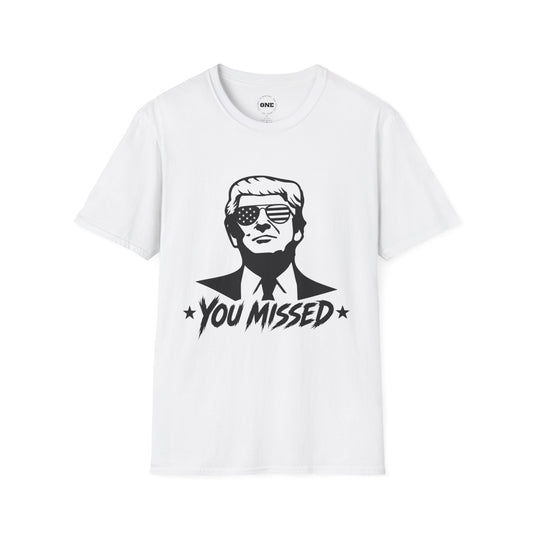 Graphic T-Shirt — 'You Missed' Retro Patriotic Portrait