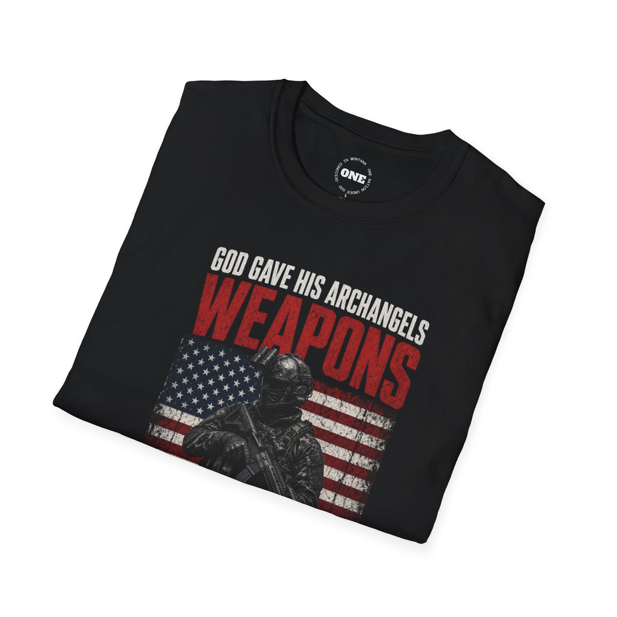 Weapons T-Shirt — "God Gave His Archangels Weapons" Patriotic Military Tee
