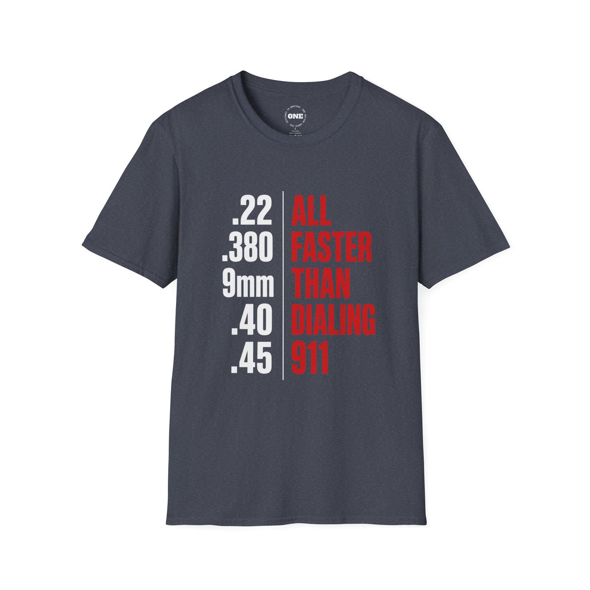 Firearm Caliber T-Shirt — “All Faster Than Dialing 911” Tactical Tee