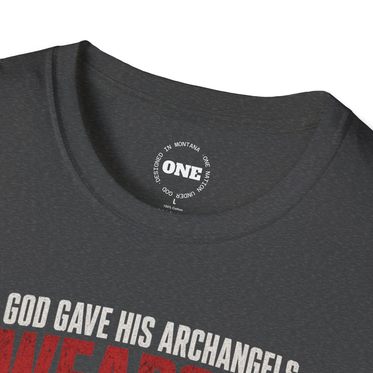 Weapons T-Shirt — "God Gave His Archangels Weapons" Patriotic Military Tee