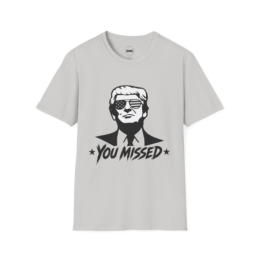 Graphic T-Shirt — 'You Missed' Retro Patriotic Portrait