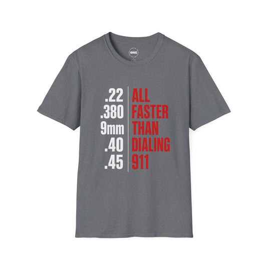 Firearm Caliber T-Shirt — “All Faster Than Dialing 911” Tactical Tee
